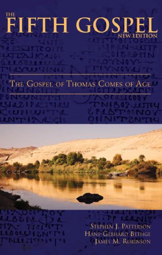 The fifth Gospel: the Gospel of Thomas comes of age