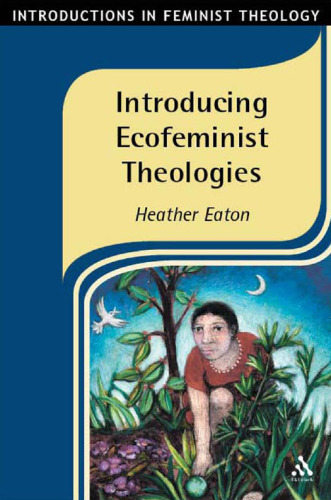 Introducing Ecofeminist Theologies