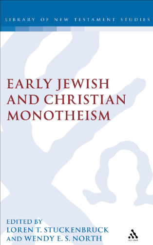 Early Jewish and Christian Monotheism