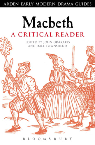 Macbeth: A Critical Reader