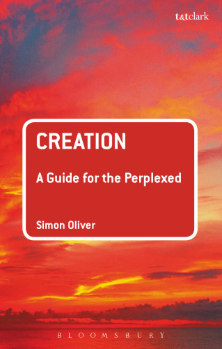 Creation: A Guide for the Perplexed