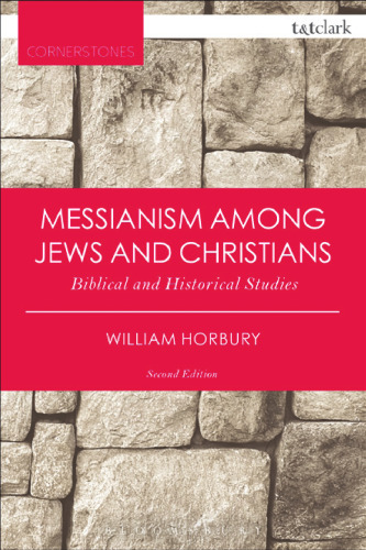 Messianism among Jews and Christians: Biblical and Historical Studies