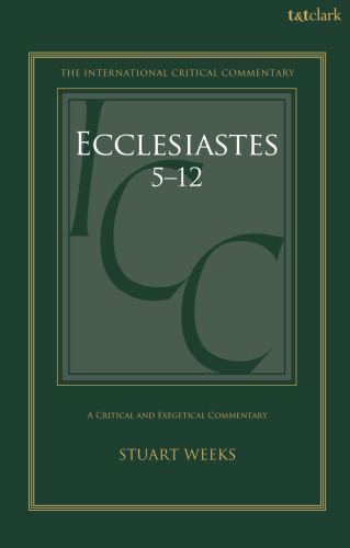 Ecclesiastes 5-12: A Critical and Exegetical Commentary