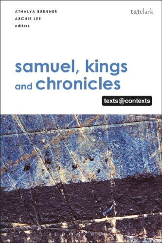 Samuel, Kings And Chronicles, I: Texts@Contexts