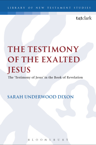 The Testimony of the Exalted Jesus in the Book of Revelation