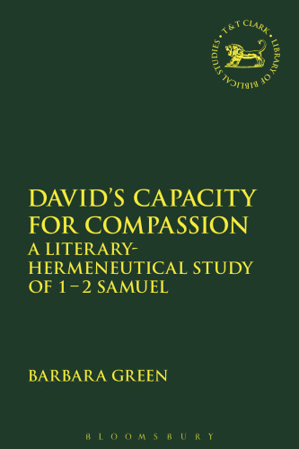 David’s Capacity For Compassion: A Literary-Hermeneutical Study of 1–2 Samuel