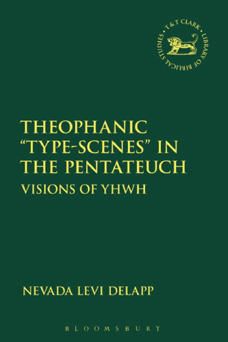Theophanic “Type-Scenes” in the Pentateuch