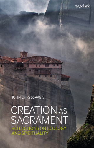 Creation as Sacrament: Reflections on Ecology and Spirituality