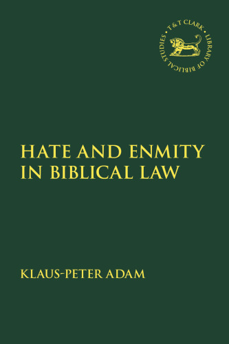 Hate and Enmity in Biblical Law