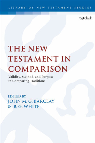 The New Testament in Comparison: Validity, Method and Purpose in Comparing Traditions