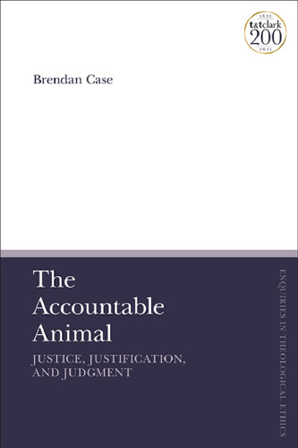 The Accountable Animal: Justice, Justification, and Judgment