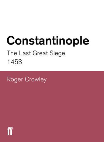 Constantinople : the last great siege, 1453