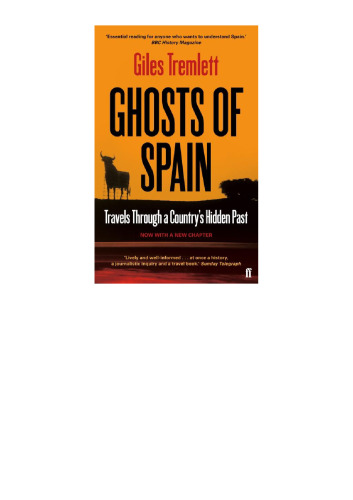 Ghosts of Spain: Travels Through a Country's Hidden Past