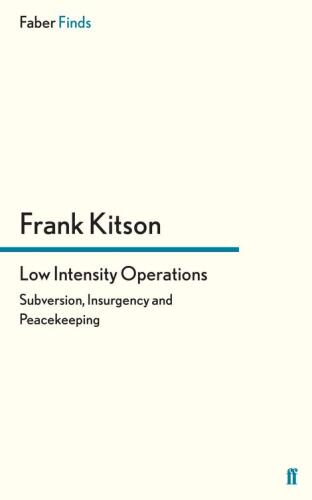 Low Intensity Operations: Subversion, Insurgency and Peacekeeping