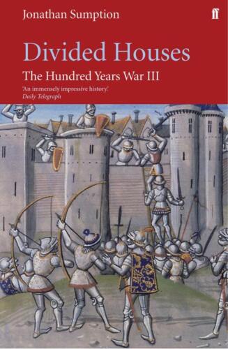 Hundred Years War, Volume III: Divided Houses