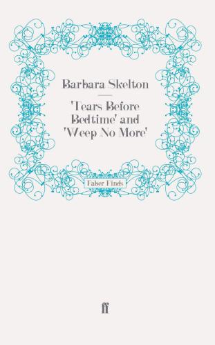 'Tears Before Bedtime' and 'Weep No More'
