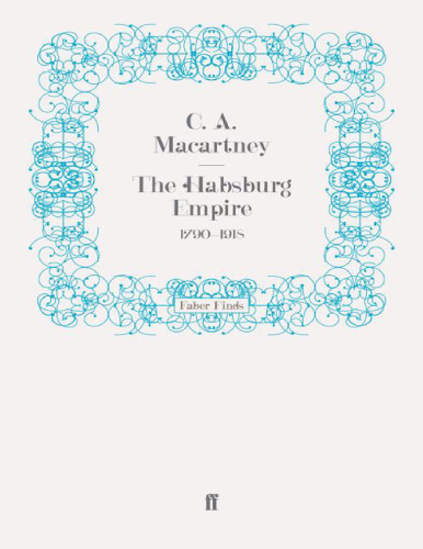 The Habsburg Empire: 1790-1918