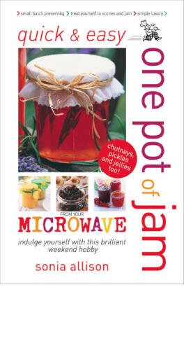 Quick & Easy One Pot of Jam from your Microwave