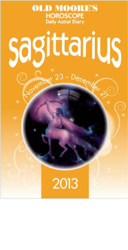 Old Moore's Horoscope 2013 Sagittarius