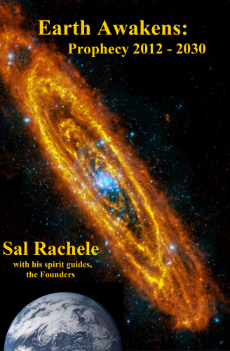 Earth Awakens: Prophecy 2012 - 2030