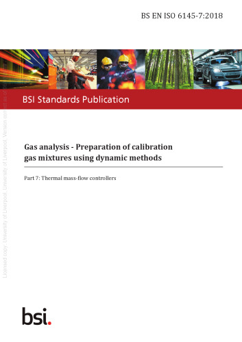 Gas analysis - Preparation of calibration gas mixtures using dynamic methods: Thermal mass-flow controllers