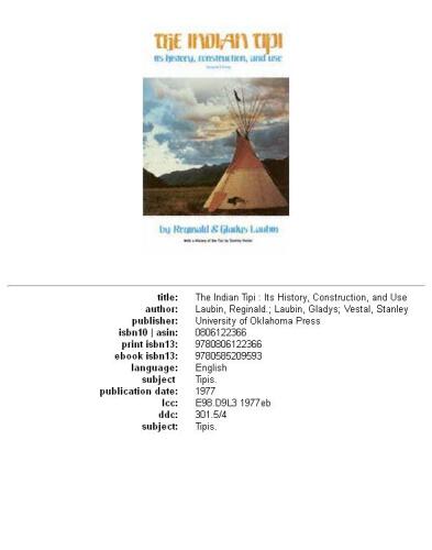 The Indian Tipi: Its History, Construction, and Use