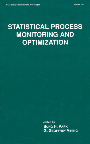 Statistical Process Monitoring and Optimization (Statistics: a Series of Textbooks and Monographs)