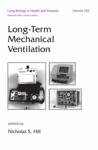 Lung Biology in Health & Disease Volume 152 Long-Term Mechanical Ventilation