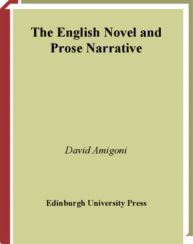 The English Novel and Prose Narrative (Literary Studies (Edinburgh Paperback))