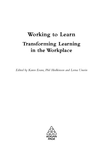 Working to Learn: Transforming Learning in the Workplace