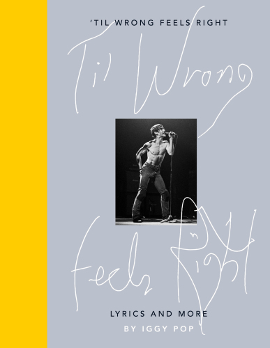'Til Wrong Feels Right : Lyrics and More