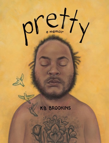 Pretty : A Memoir