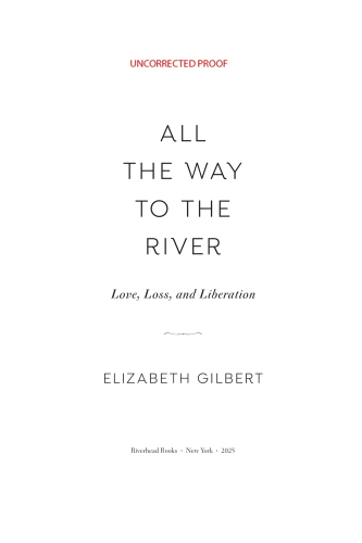 All the Way to the River