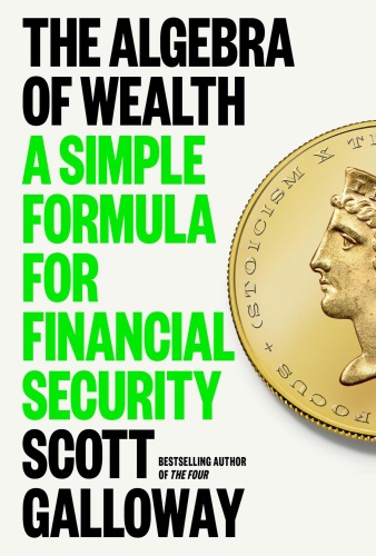 The Algebra of Wealth : A Simple Formula for Financial Security
