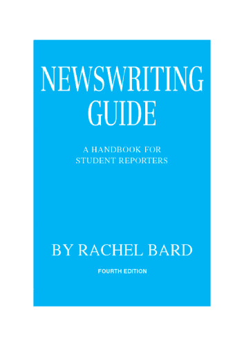 Newswriting Guide: A Handbook for Student Reporters