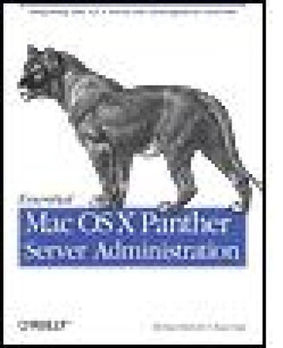 Essential Mac OS X Panther Server Administration