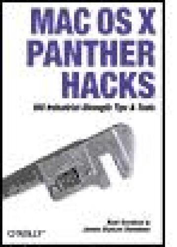 Mac OS X Panther Hacks: 100 Industrial Strength Tips & Tools