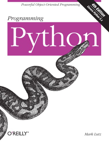 Programming Python ''Covers Python 3.x''--Cover. - Includes index