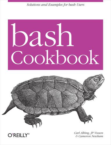 Bash cookbook: solutions and examples for bash users