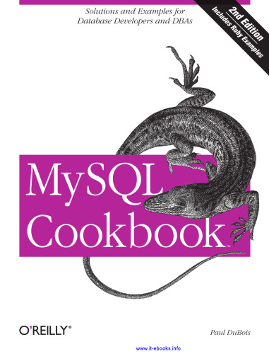 MySQL Cookbook, 2nd Edition: Solutions & Examples for Database Developers and DBAs