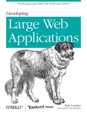 Developing Large Web Applications Producing Code That Can Grow and Thrive