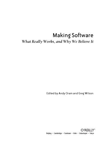 Making software : what really works, and why we believe it