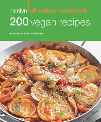 Hamlyn All Colour Cookery: 200 Vegan Recipes: Hamlyn All Colour Cookbook