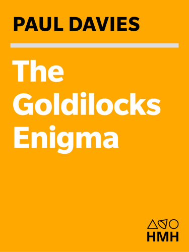 The Goldilocks enigma: why is the universe just right for life?