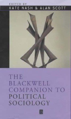 The Blackwell Companion to Political Sociology