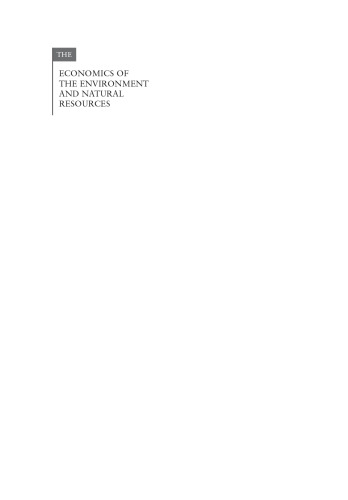 The Economics of the Environment and Natural Resources