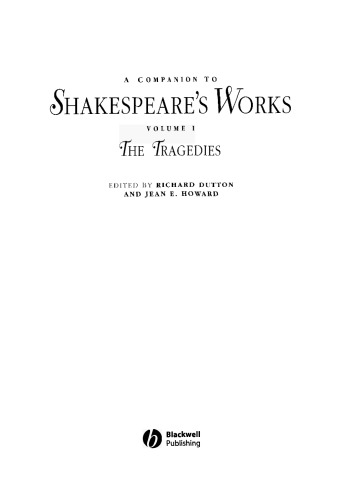 A Companion to Shakespeare's Works, Volume 1: The Tragedies