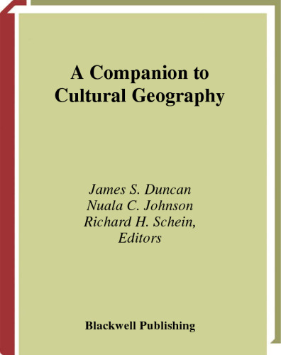 A Companion to Cultural Geography (Blackwell Companions to Geography)