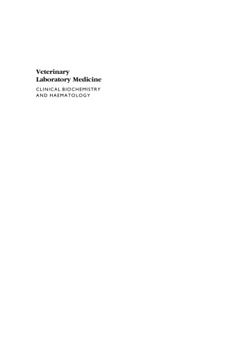Veterinary Laboratory Medicine: Clinical Biochemistry and Haematology, Second Edition