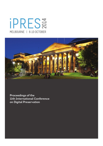 iPRES 2014: Proceedings of the 11th International Conference on Digital Preservation
